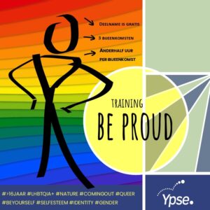 Lees meer over het artikel Ypse organiseert ‘BE PROUD’ trainingen voor Queer/LHBTQIA+ Jongeren in Noordoost Brabant